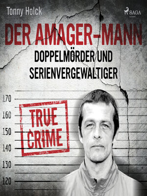 cover image of Der Amager-Mann. Doppelmörder und Serienvergewaltiger
